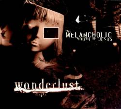 The Melancholic Youth Of Jesus : Wanderlust